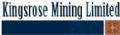 Kingsrose Mining Limited Stock Market Press Releases and Company Profile