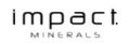 Impact Minerals Limited Stock Market Press Releases and Company Profile