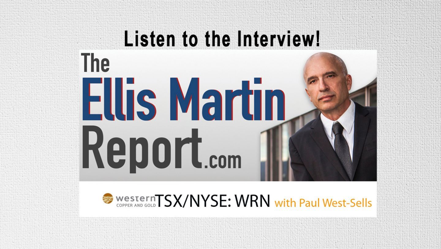 
Ellis Martin Report: Western Copper and Gold  Inc. (NYSE:WRN) Announces Extension of Rio Tinto's Rights at Casino Project in Yukon Territory
