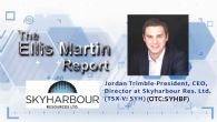 Ellis Martin Report: SkyHarbour Resources Ltd (CVE:SYH) CEO Jordan Trimble Provides Company Update with 10,000 Meter Drill Program Commencing at Russel Lake Uranium