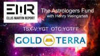 Ellis Martin Report with The Astrologers Fund's Henry Weingarten-The Future of Gold, Silver and Copper-with Gold Terra Corp's Gerald Panneton