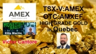 Ellis Martin Report Interviews Amex Exploration Inc. (CVE:AMX) President & CEO Victor Cantore on Perron Gold Project in Quebec