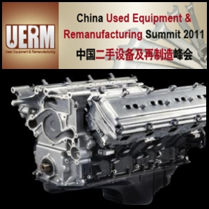 China Used Equipment And Remanufacturing Summit 2011 To Be Held In January In Beijing