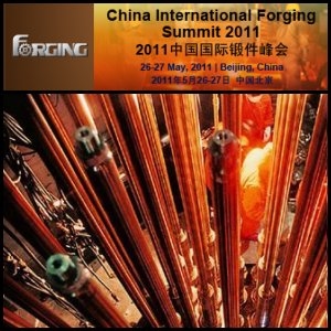 China International Forging Summit 2011 To Focus On Optimizing Forging Development Strategies