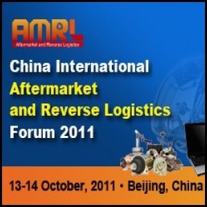 China International Aftermarket and Reverse Logistics Forum 2011 to Open on 13-14 October, 2011