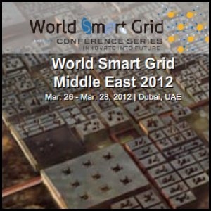 World Smart Grid Conference Series Middle East 2012 to Open in March in Dubai